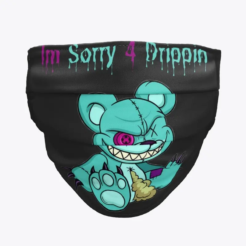 Im sorry 4 drippin merch